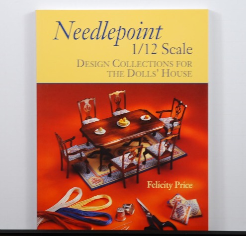 Needlepoint 1/12 Scale: Design Collections for The Doll's House by Felicity Price