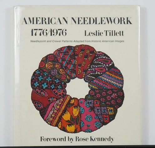 American Needlework 1776/1976 by Leslie Tillett