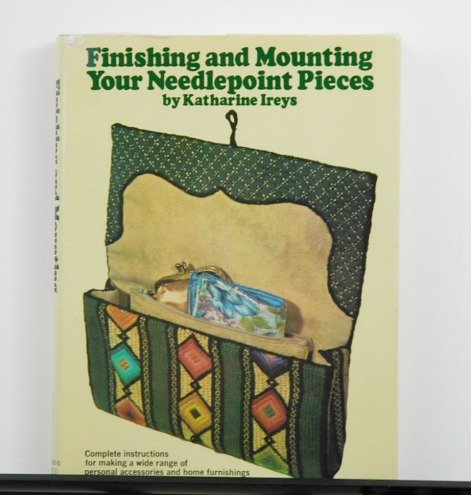 Finishing and Mounting Your Needlepoint Pieces by Katharine Ireys
