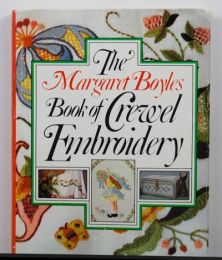 The Margaret Boyles Book of Crewel Embroidery