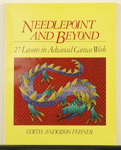 Needlepoint and Beyond by Edith Anderson Feisner