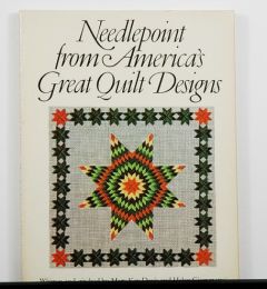 Needlepoint From America's Great Quilt Designs by Mary Kay Davis and Helen Giammattei