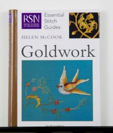 GOLDWORK, RSN Essential Stitch Guide by Helen McCook
