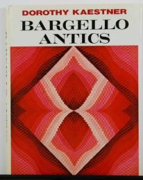 Bargello Antics by Dorothy Kaestner