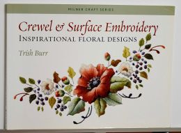Crewel & Surface Embroidery by Trish Burr