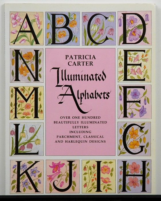Illuminated Alphabets by Patricia Carter