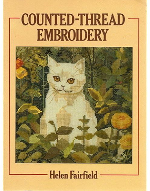 Counted Thread Embroidery by Helen Fairfield