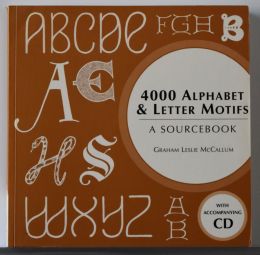 4000 Alphabet & Letter Motifs w/ CD by Graham McCallum
