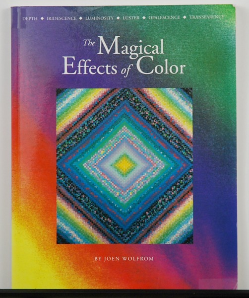 The Magical Effects of Color by Joen Wolfrom