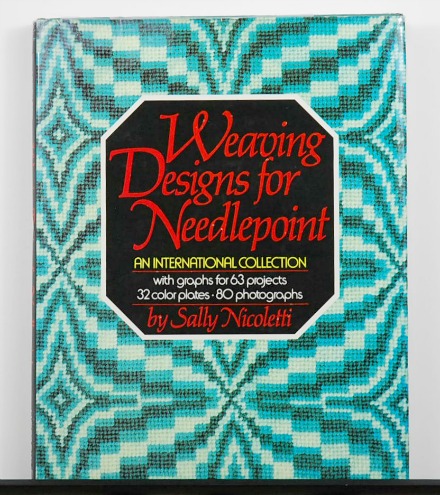 Weaving Designs for Needlepoint by Sally Nicoletti