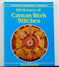 Dictionary of Canvas Work Stitches by Mary Rhodes