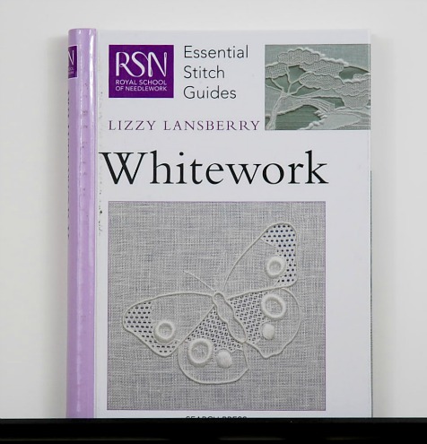 WHITEWORK, RSN Essential Stitch Guides by Lizzy Lansberry