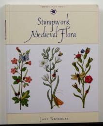 Stumpwork Medieval Flora by Jane Nicholas