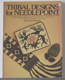 Tribal Designs for Needlepoint by Gay Ann Rogers