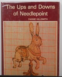 The Ups and Downs of Needlepoint by Fannie Highsmith