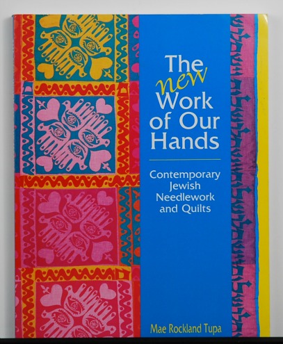 The New Work Of Our Hands by Mae Rockland Tupa